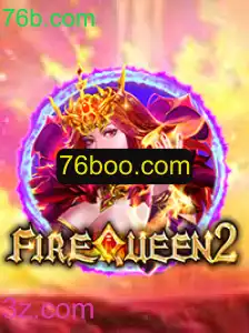 Descubra FireQueen2: O Jogo Emocionante que Está Dominando a Comunidade Gamer
