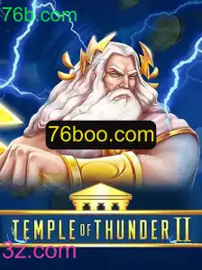 Descubra TempleofThunderII: A Jornada Épica nos Mundos de 76b.com
